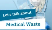 Overcoming Challenges With Medical Waste Management: Everything You Need To Know