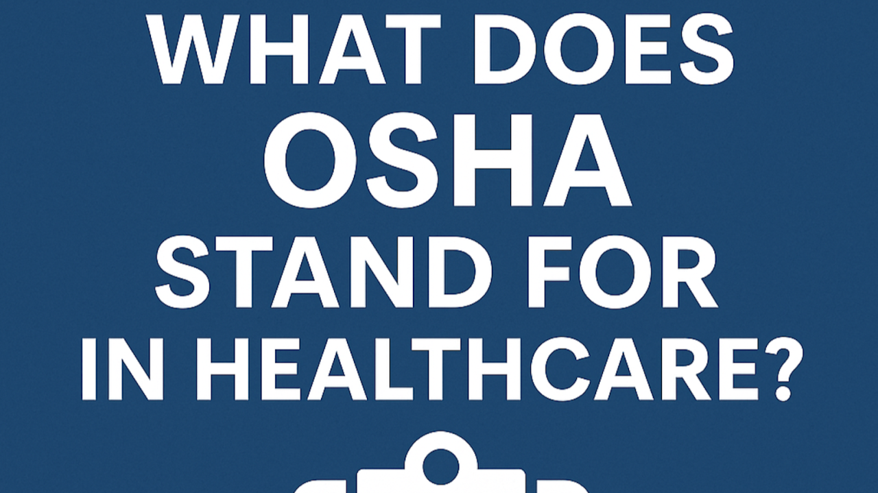 OSHA Hazard Communication Healthcare