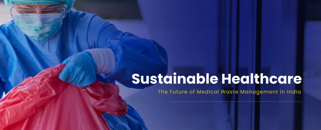 Sustainable Healthcare Waste